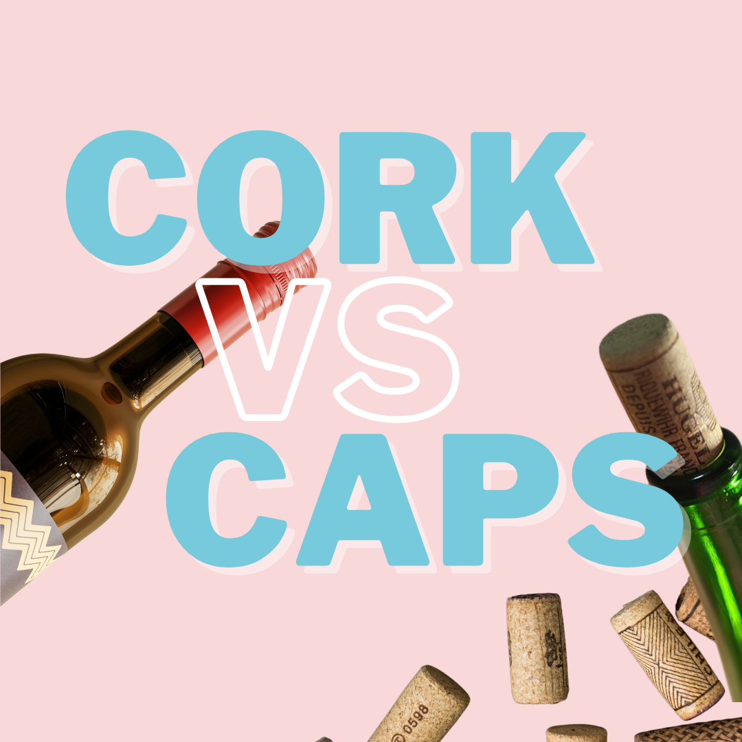 Cork versus Screw caps for wine